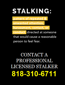 STALKING AND HARRASSMENT PRIVATE INVESTIGATOR IN VAN NUYS CA